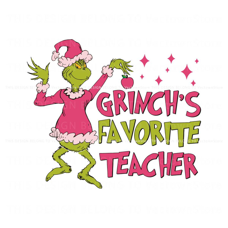 Pink Grinchs Favorite Teacher SVG.jpg