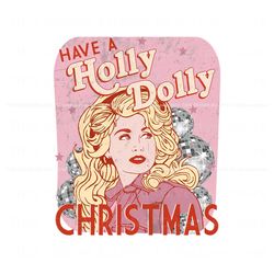retro have a holly dolly christmas png, trending design file