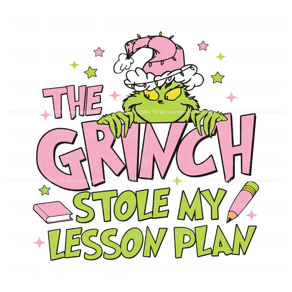 Teacher Christmas The Grinch Stole My Lesson Plan Svg.jpg