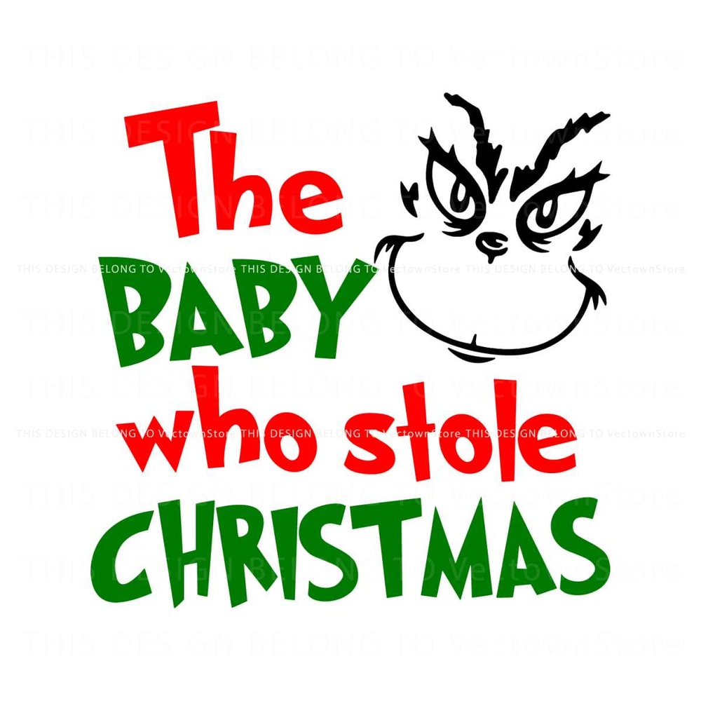 The Baby Who Stole Christmas Grinch SVG.jpg