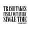 Trash Takes Itself Out Taylors Version SVG.jpg