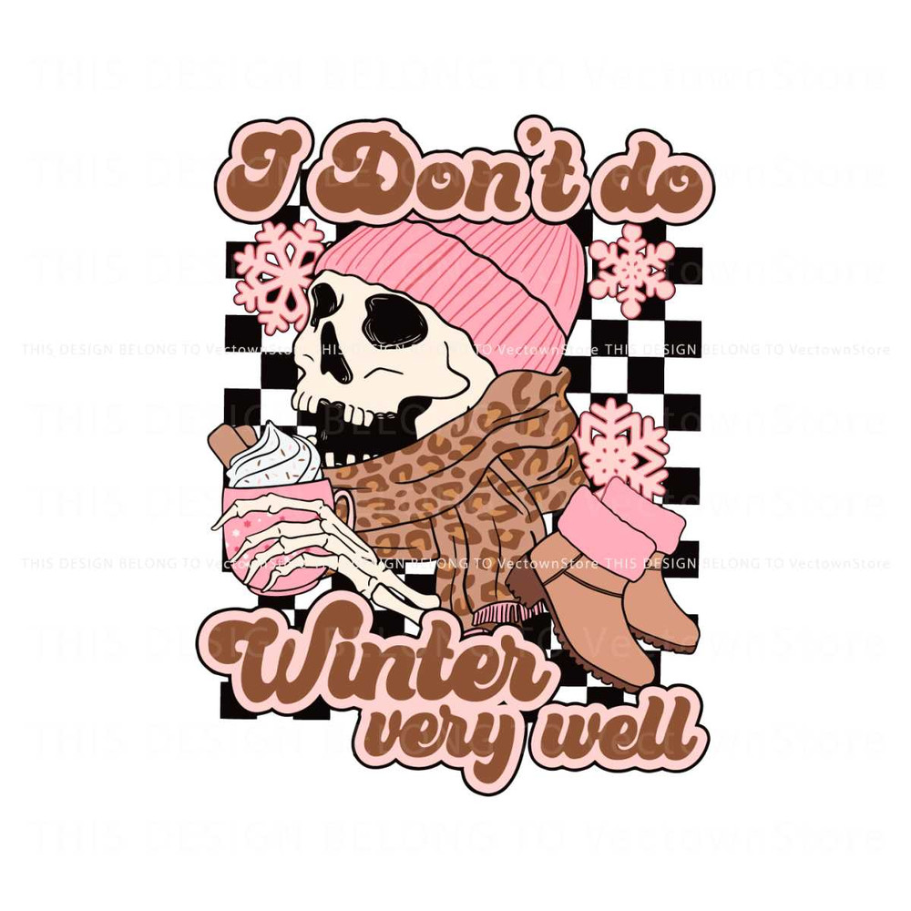 Vintage I Dont Do Winter Very Well SVG.jpg