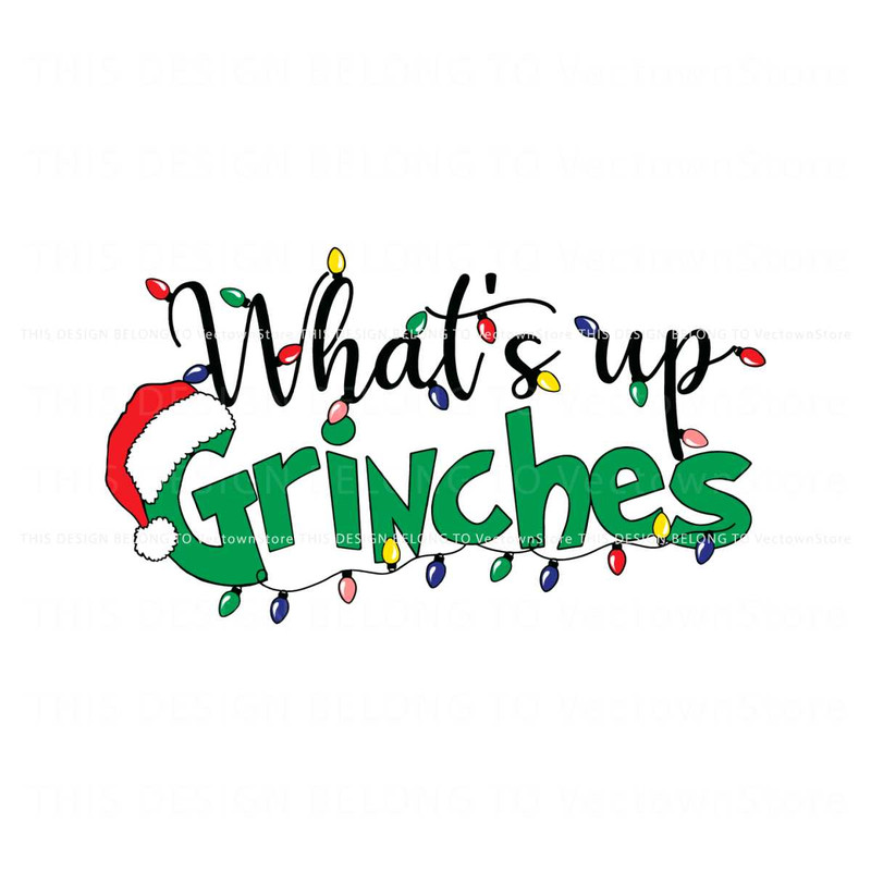 Whats Up Grinches Christmas Lights SVG.jpg