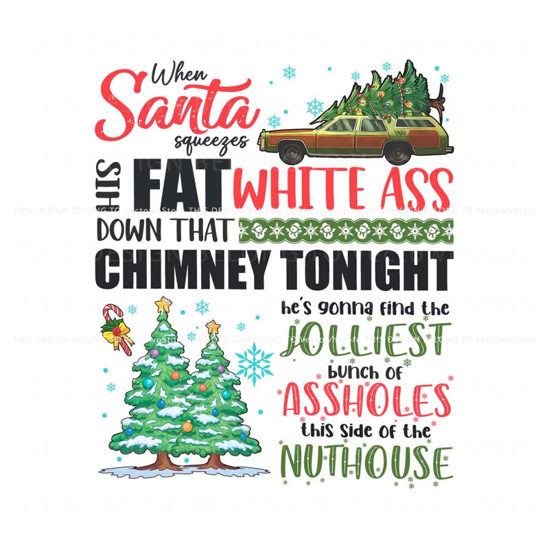 When Santa Squeezes His Fat White Ass PNG 1.jpg