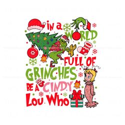 world full of grinches be a cindy lou who png, trending design file