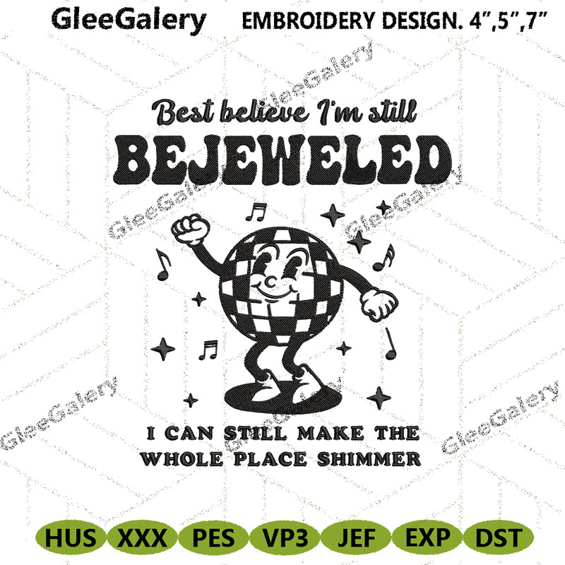 Best-Believe-I-m-Still-Bejeweled-Embroidery-Instant-Design-PG30052024SC200.png