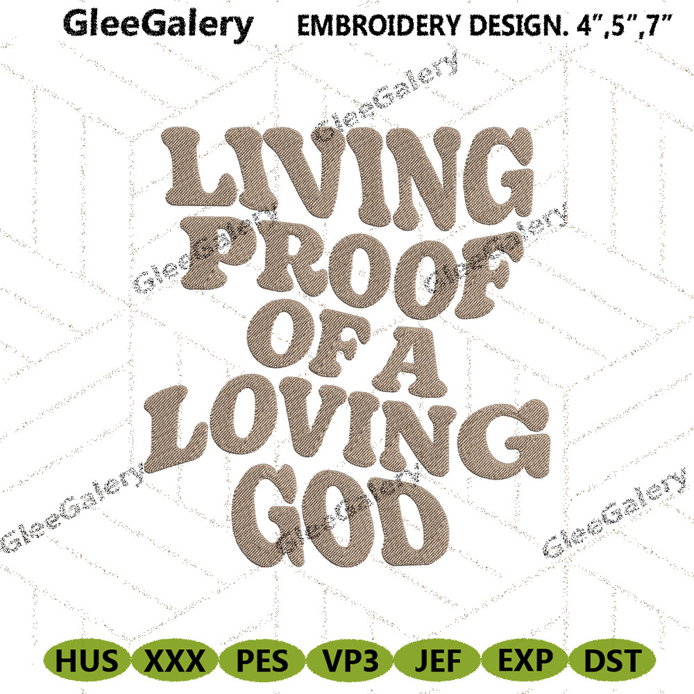 Living-Proof-Of-A-Loving-God-Embroidery-Download-PG30052024SC56.png