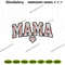 Mama-Embroidery-Files-Instant-Design-Digital-Download-Files-PG30052024SC111.png