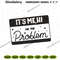 Its-Me-The-Problem-Machine-Embroidery-Design-PG30052024SC4.png