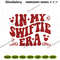 In-My-Swiftie-Era-The-Eras-Tour-Embroidery-File-Digital-PG30052024SC124.png