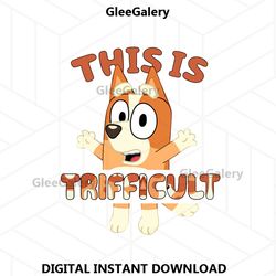 bingo this is trifficult png, bluey png, bluey family png, bingo png, rad mom bingo png, bluey mom png