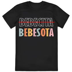 bad bunny tu no eres bebecita to eres bebesota t-shirt