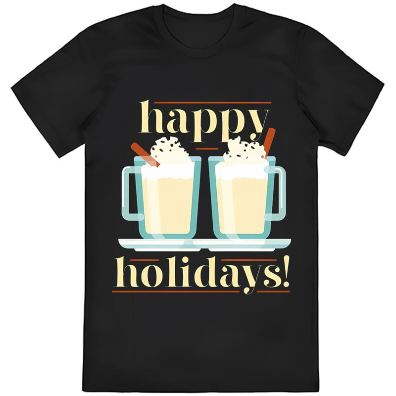 Eggnog Happy Holiday Drink Christmas Shirt .jpg