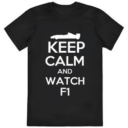 formula 1 keep calm and watch f1 t-shirt