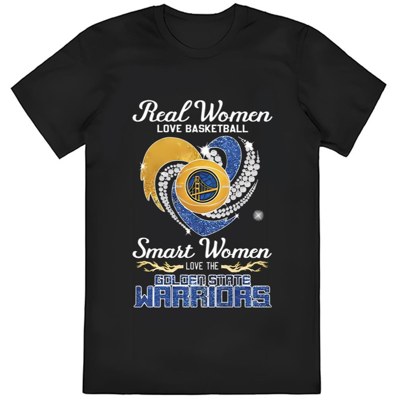 Real Women Love Basketball Smart Women Love The Golden State Warriors Diamond Heart T-shirt .jpg