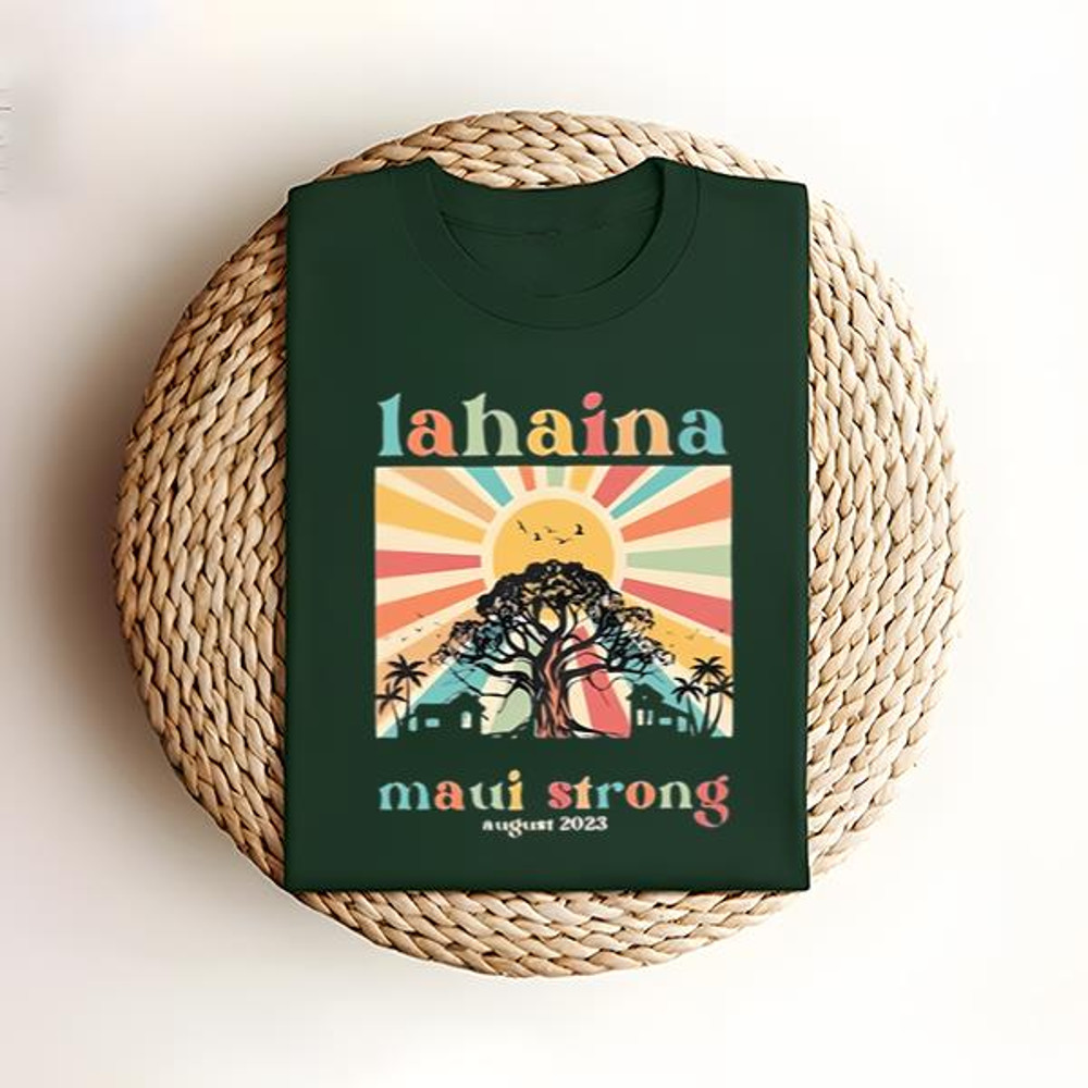 Support For Hawaii Wildfire Relief Lahaina Strong August 2023 Shirt, Lahaina Maui Strong Shirt .jpg