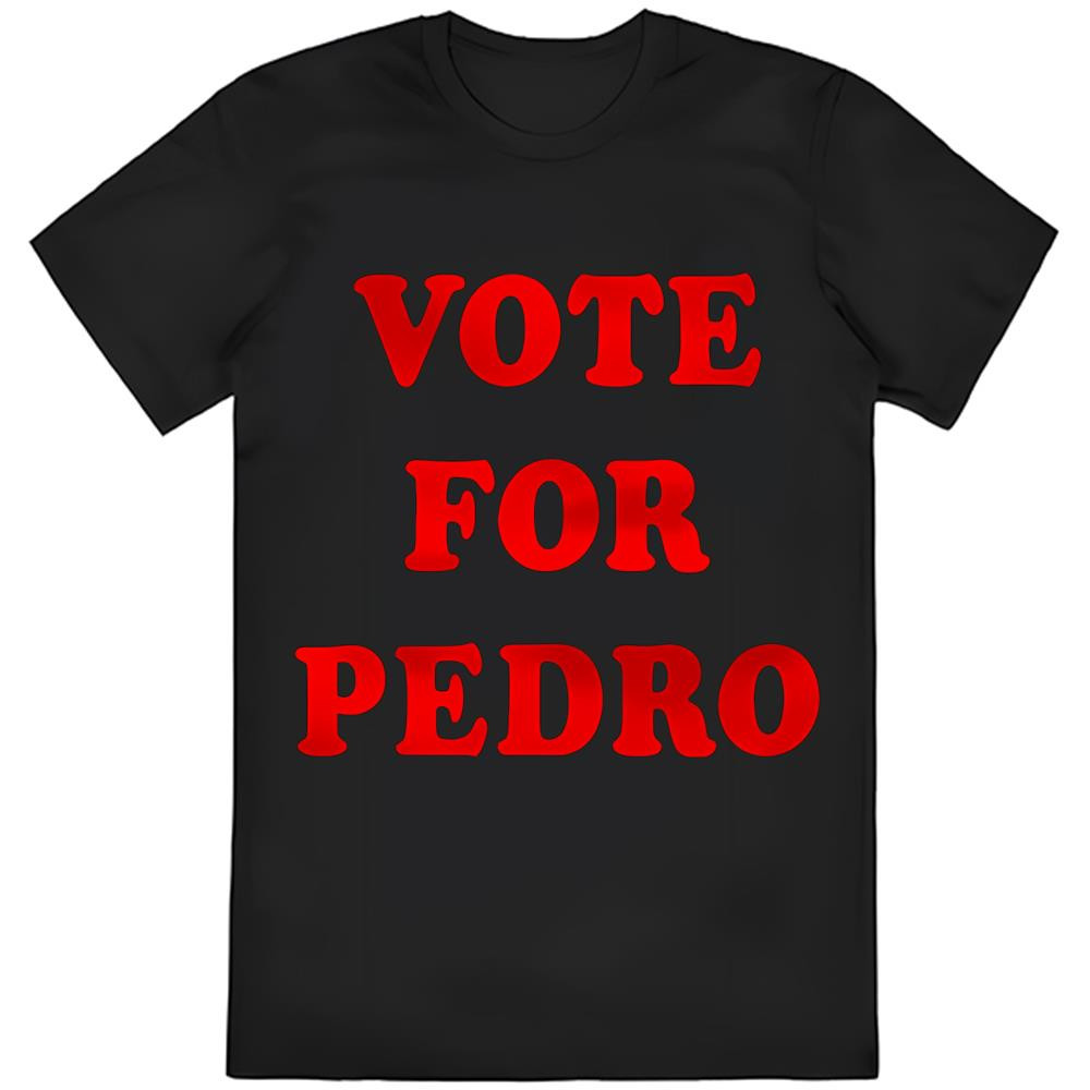 Vote For Pedro Napoleon Dynamite Viral T-Shirt .jpg