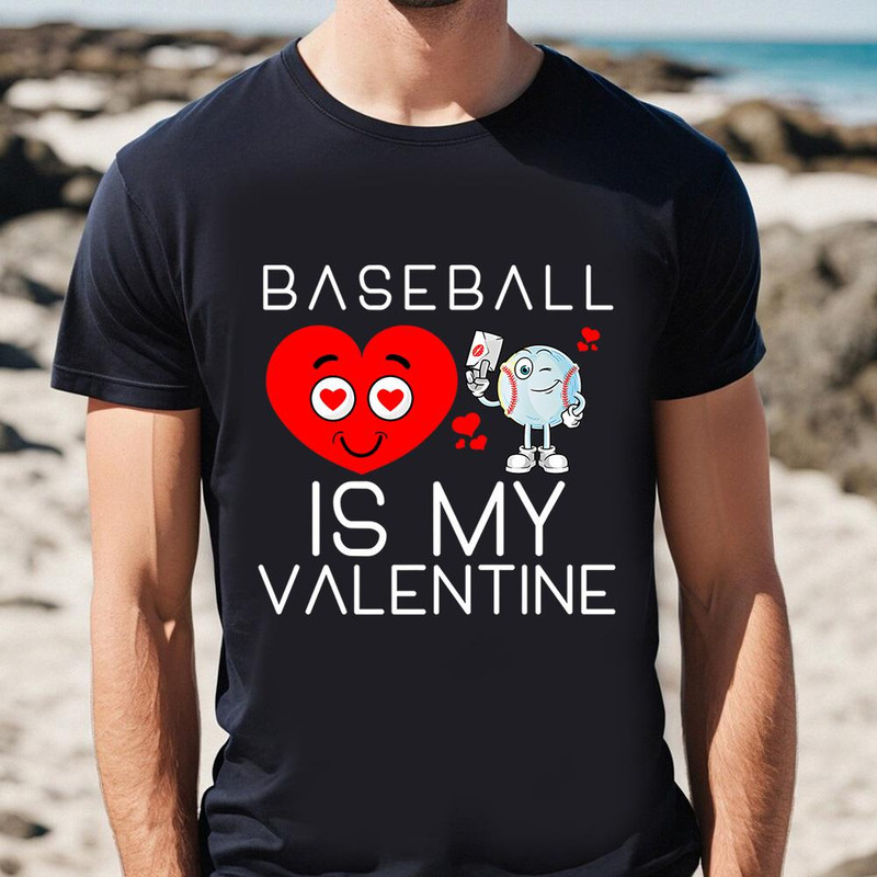 Baseball Is My Valentine Cute Baseball Valentines Day T-Shirt .jpg