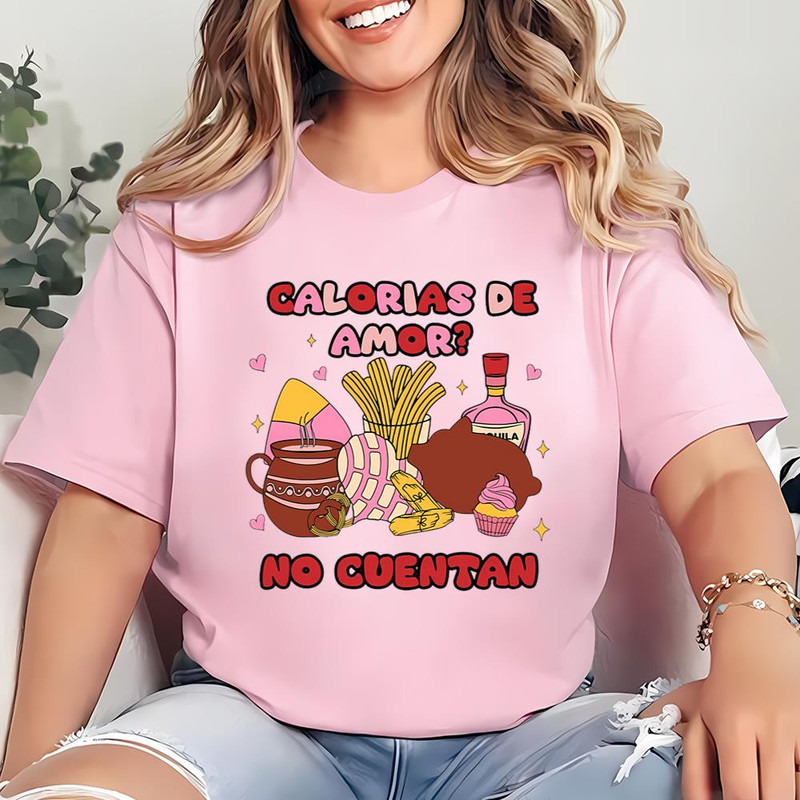 Calorias De Amor No Cuentan Mexican Valentine Shirt .jpg