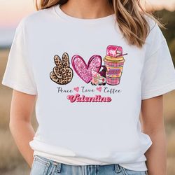 gome peace love coffee valentine t-shirt, gift for her, gifts for him