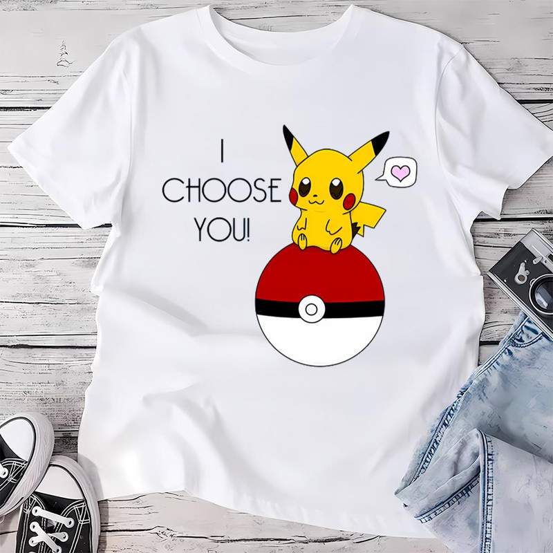 I Choose You Pokemon Pikachu Valentine Shirt .jpg