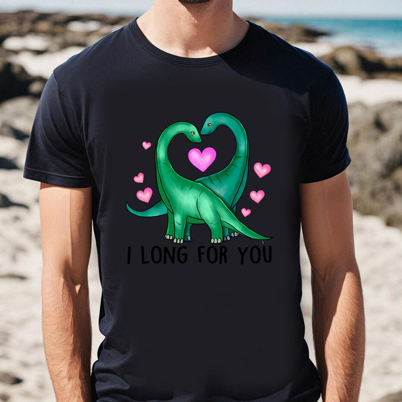 I Long For You Brontosaurus Dinosaur Valentine T-Shirt .jpg