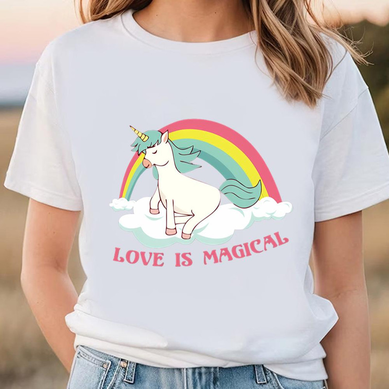 Love Is Magical Unicorn Rainbow Magic T-shirt .jpg