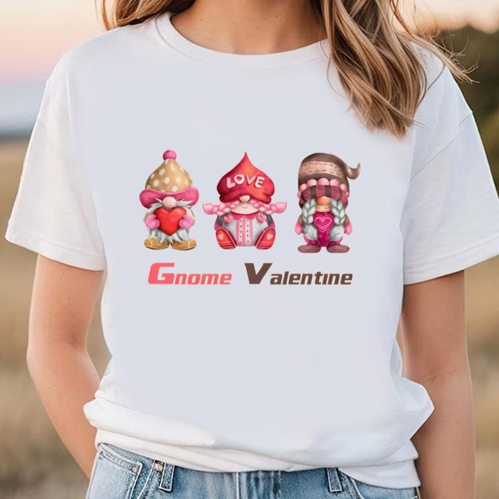 Love The Gnome Shirt Valentine's Day T-shirt .jpg