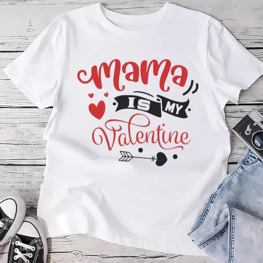 Mama Is My Valentine Toddler T-shirt .jpg