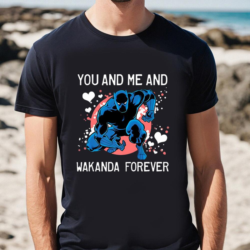 Marvel Panther You Me Wakanda Forever Valentine's Day T-Shirt .jpg