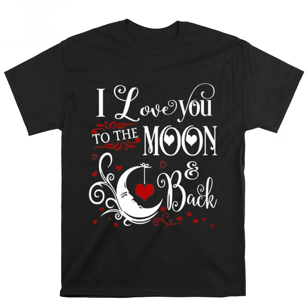 Monogrammed I Love You To The Moon Valentine T-shirt .jpg