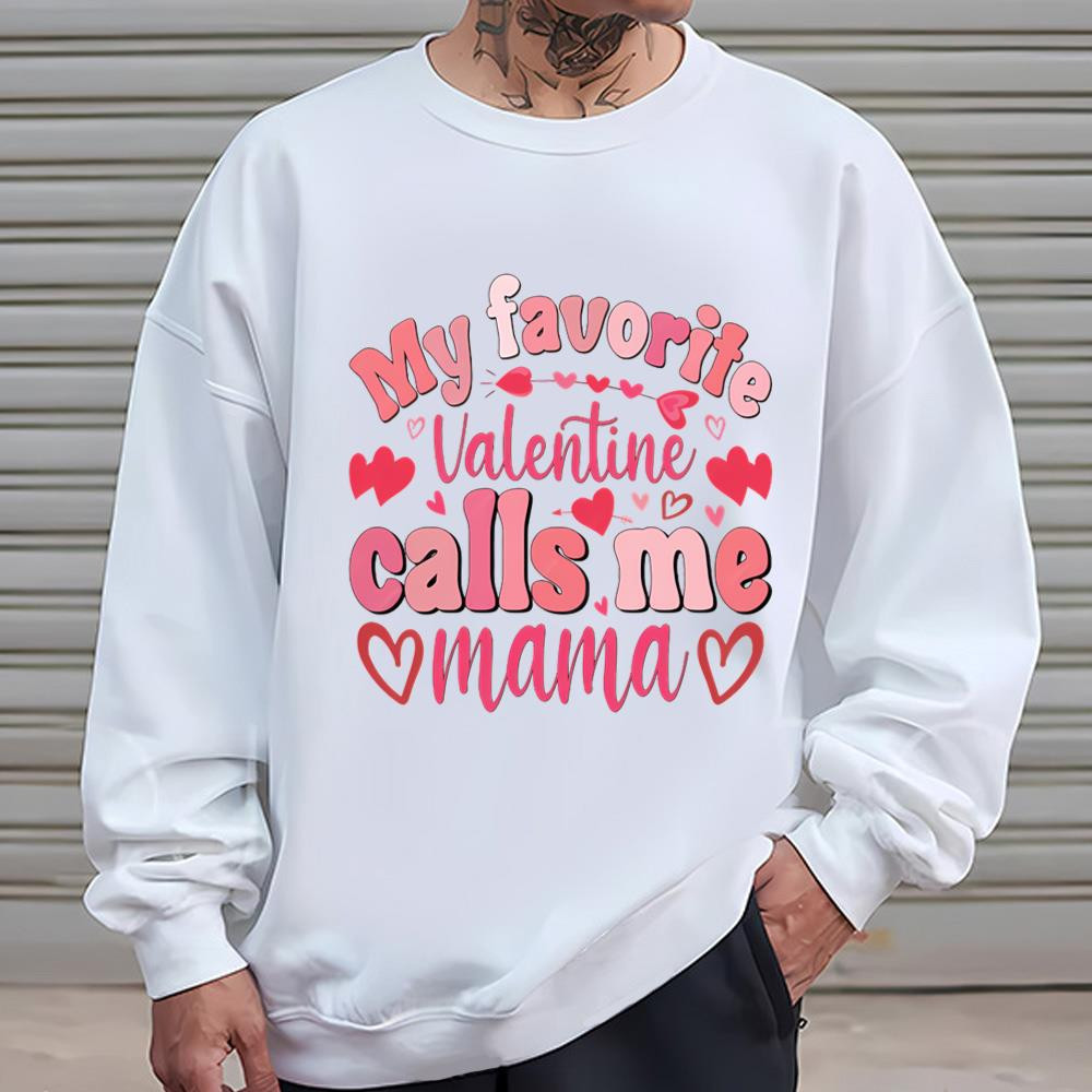 My Favorite Valentine Calls Me Valentine T- Shirt .jpg