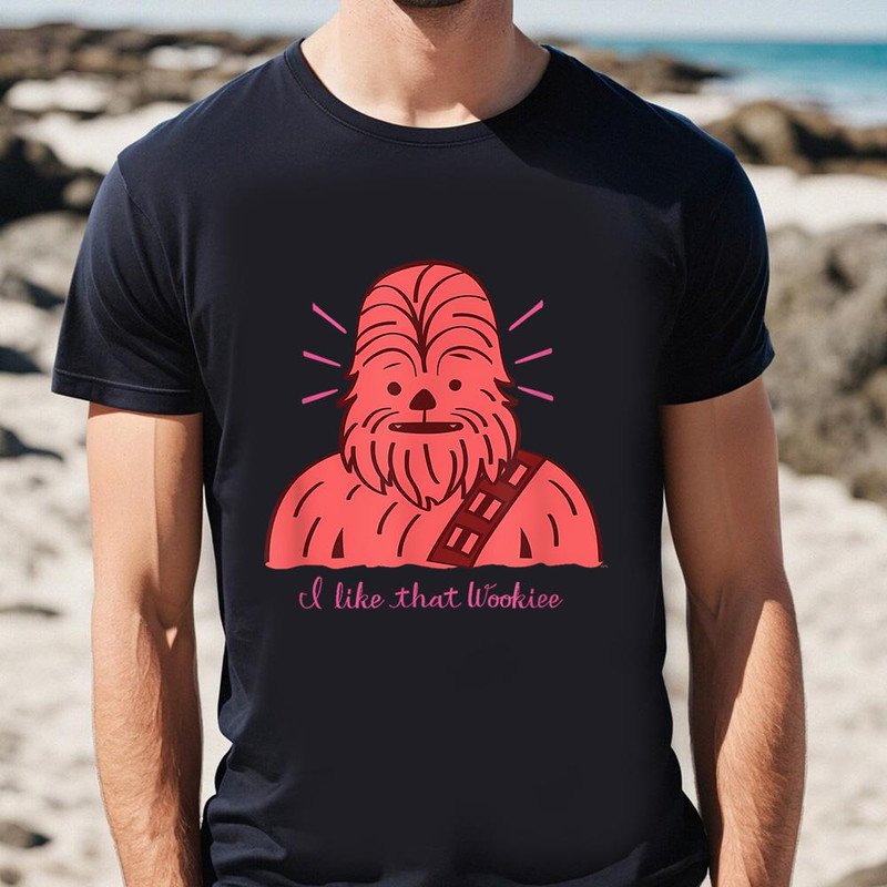 Star Wars Chewbacca I Like That Wookiee Valentine's Day T-Shirt .jpg