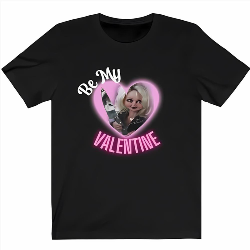 Tiffany Doll Chuckys Bride Be My Valentine Unisex Shirt .jpg