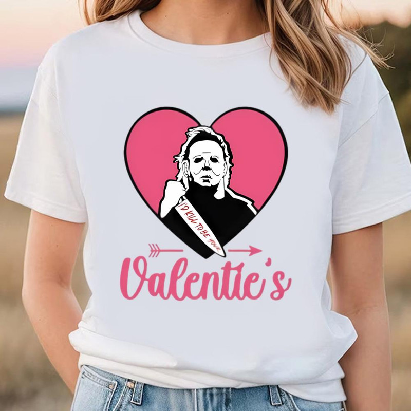 Valentine Day Horror Michael Myers Valentine Shirt .jpg