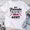 Valentine's Day My Favorite Valentine Calls Me Aunt Women's T- Shirt .jpg