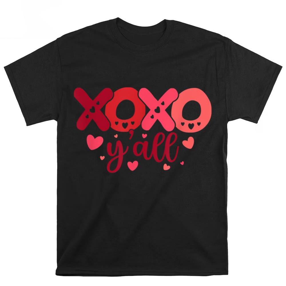 Valentines Day For Men And Women Xoxo Y'all T-Shirt .jpg