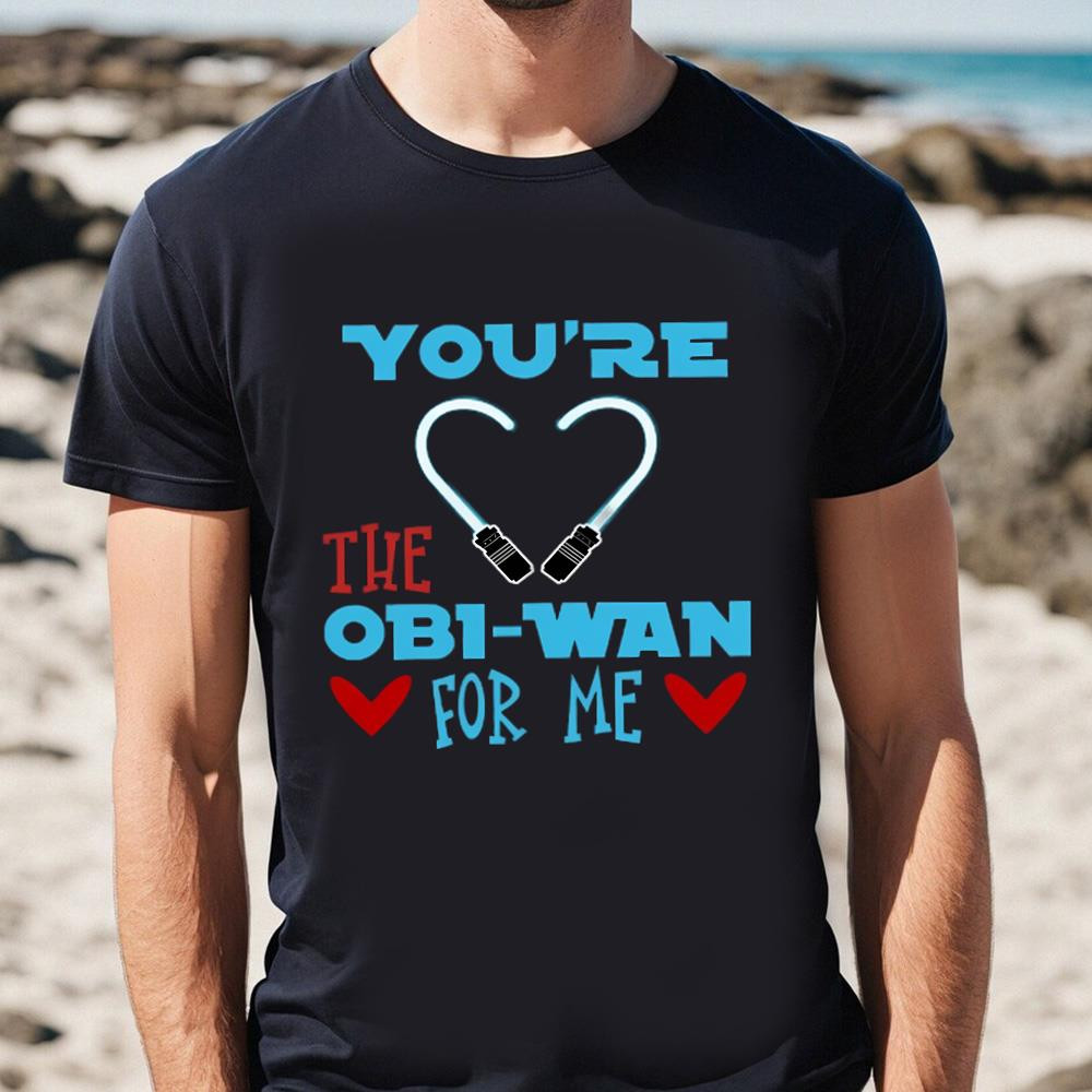 You Are The Obi-Wan For Me Heart T-shirt, Disney Star Wars Valentine Shirt .jpg