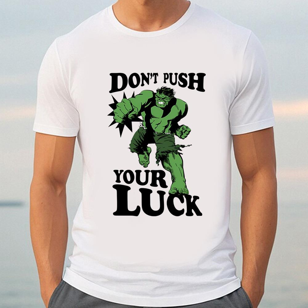 Marvel St. Patrick's Day The Hulk Don't Push Your Luck Shirt .jpg