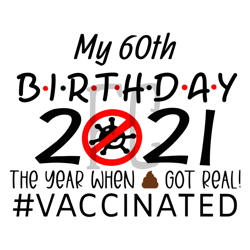 funny 60th birthday vaccination medical vaccinated svg, birthday svg, vaccination svg, unicorn birthday svg, 60 years ol