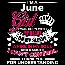 i am a june girl i was born with my heart svg, birthday svg, june svg, june birthday svg, girl is born in june svg, june