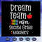 Dream-team-aka-second-grade-teachers-svg-BS27072020.jpg