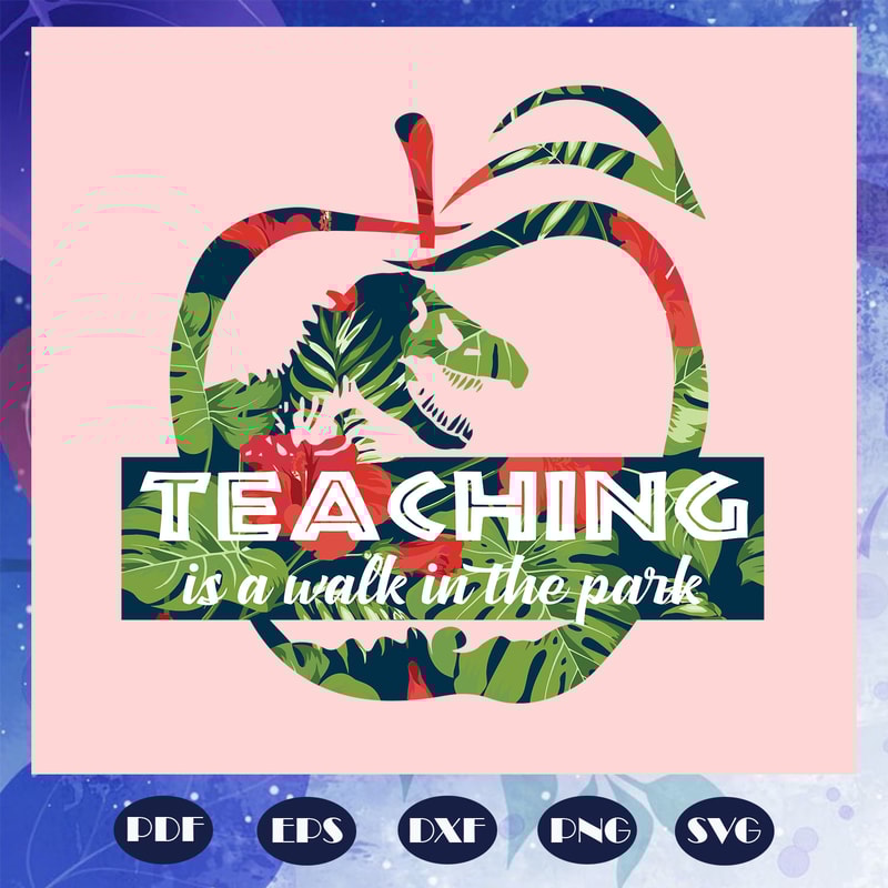 Teaching-is-a-walk-in-the-park-park-svg-BS28072020.jpg