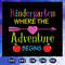 Kindergarten-Where-The-Adventure-Begins-svg-BS28072020.jpg