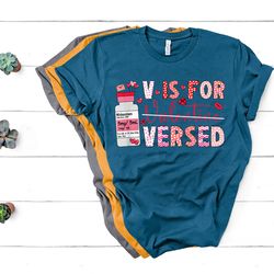 pacu crna icu er nurse valentines day v is for versed nurse t-shirt