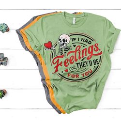 if i had feelings they'd be for you svg, skeleton valentines day svg, funny valentine's day svg, valentine's day skeleto