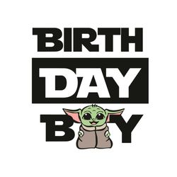 birthday boy baby yoda svg, star war svg, birthday boy svg, baby yoda svg, cute baby yoda svg, baby yoda gifts, baby yod