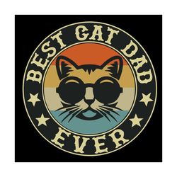 best cat dad ever fathers day svg, fathers day svg, fathers svg, dad svg, best cat dad, dad cat svg, cat dad svg, happy