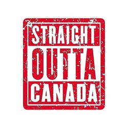 straight outta canada tshirt svg, canadian shirt svg, straight outta svg, silhouette cameo, cricut file, svg, png, eps,