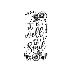 it is well with my soul flower pattern svg